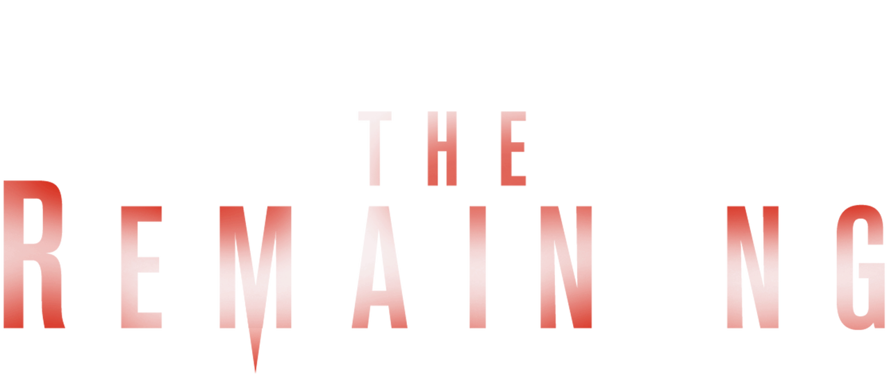 Watch The Remaining Netflix